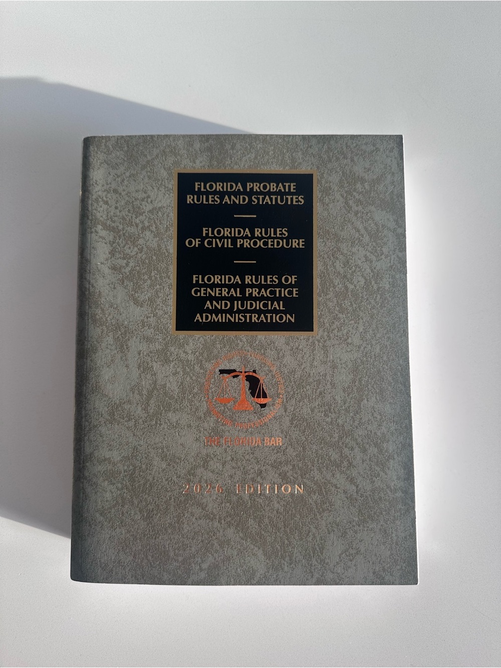 Florida Probate Rules and Statutes; Florida Rules of Civil Procedure
